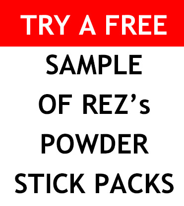 TRY A FREE SAMPLE OF REZ’s POWDER STICK PACKS